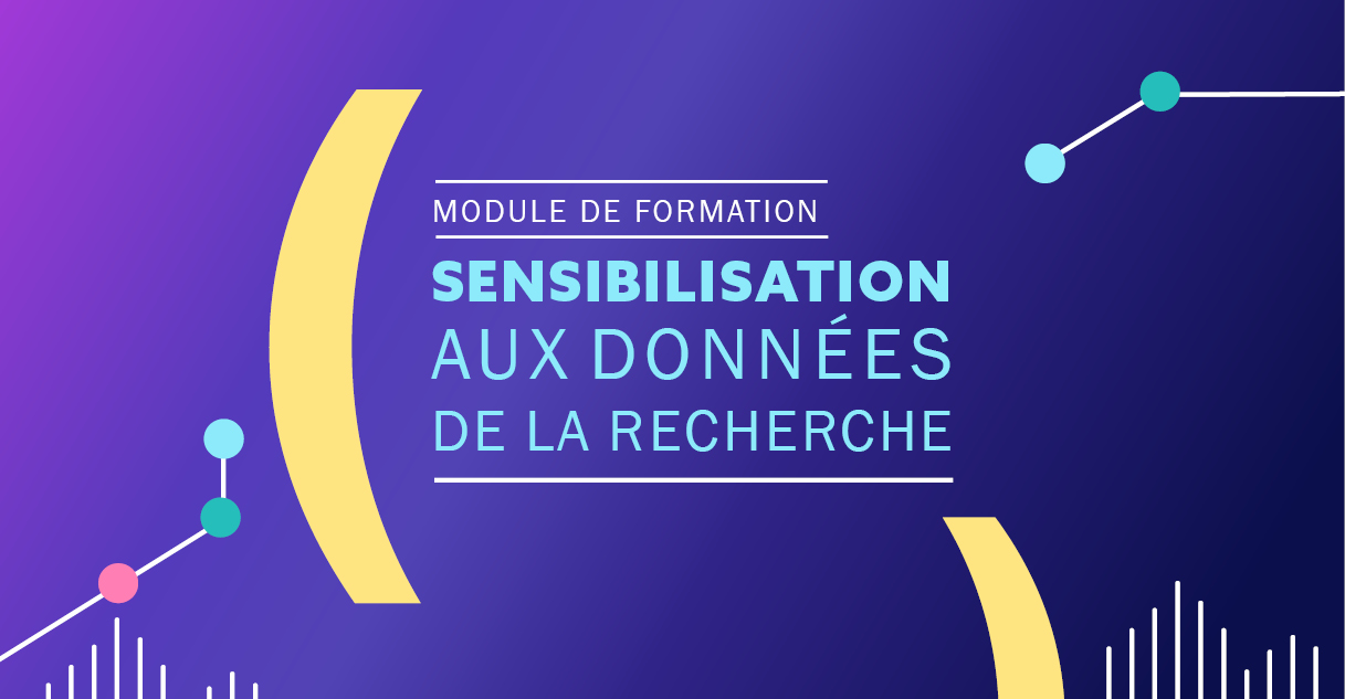 Sensibilisation aux données de la recherche